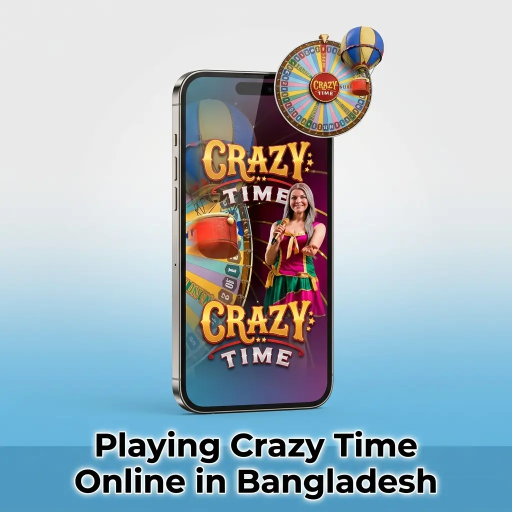 Live Crazy Time casino game guide for Bangladeshi players showing steps from registration to cash-out with bKash and Nagad