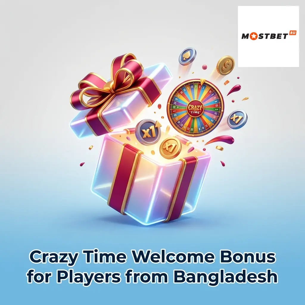 Mostbet 100% welcome bonus for Bangladesh players to use on Crazy Time live casino game with BDT 200 minimum deposit